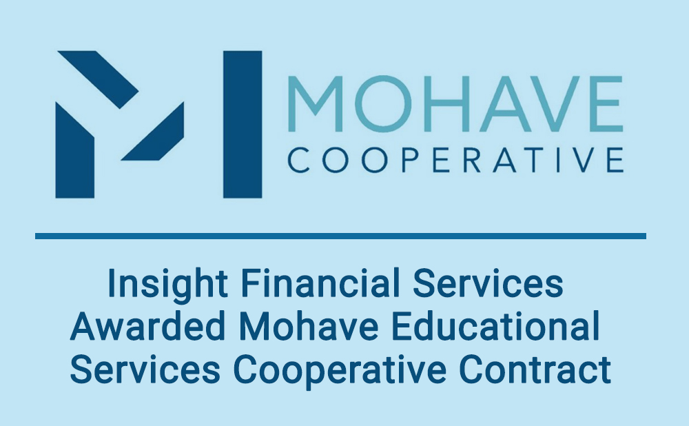 Insight Financial Services Awarded Mohave Educational Services Cooperative Contract